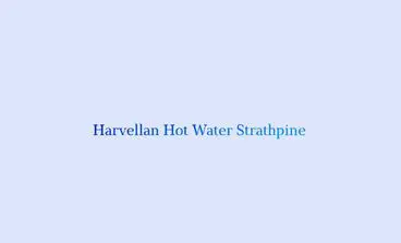 Harvellan Hot Water Strathpine